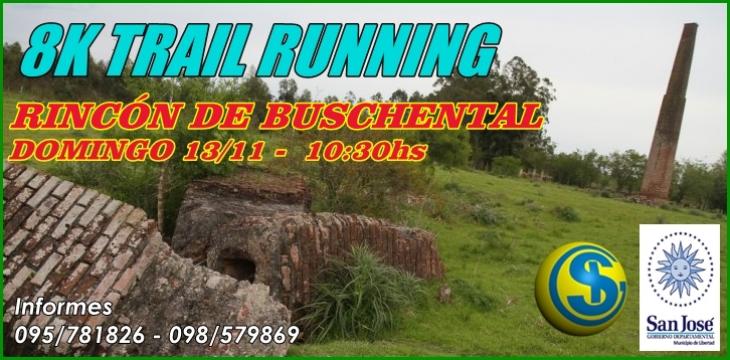 8K Trail Running - Rincón de Buschental